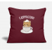 Sweet Cat Lover And Coffee Dinker Catppuccino Gift Burgundy Pillow